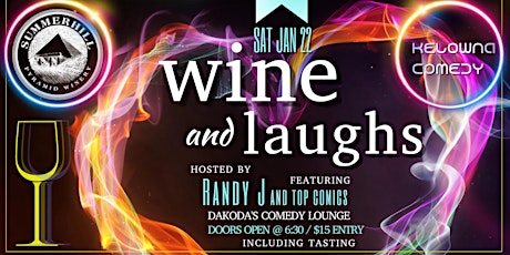 Summerhill Pyramid Winery presents Wine & Laughs at Dakoda's Comedy Lounge tickets