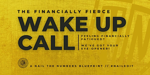 The Wake Up Call [Financially Fierce]