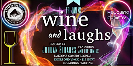 Summerhill Pyramid Winery presents Wine & Laughs at Dakoda's Comedy Lounge tickets