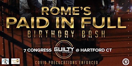 Rome's "PAID IN FULL" Birthday Bash tickets
