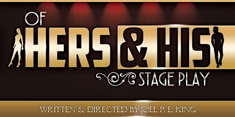 JPEK Creative Works -  Of Hers and His Stage Play primary image
