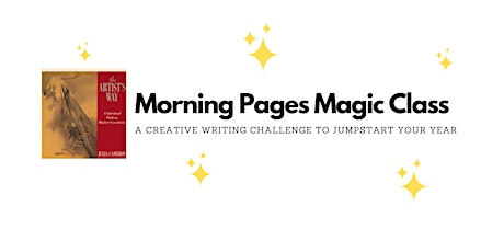 Write Morning Pages. Jumpstart 2022. Grow your Life - January 11-18 tickets