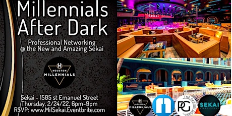 Millennials After Dark Professional Networking @ the New & Amazing Sekai tickets