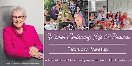 Women Embracing Life & Business February Meetup tickets