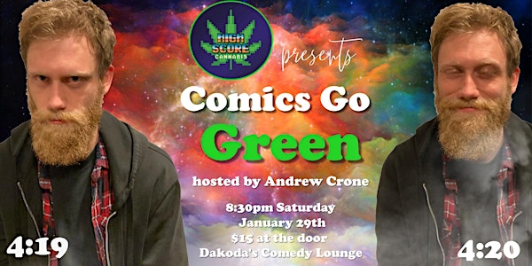 High Score presents Comics Go Green at Dakoda's Comedy Lounge