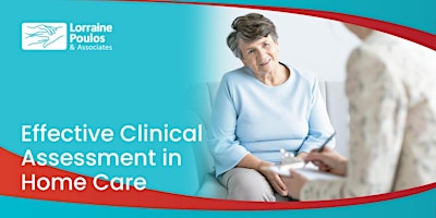 Effective Clinical Assessment in Home Care
