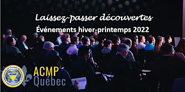 ACMP Québec - Laissez-passer découvertes - Événements  hiver-printemps 2022