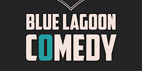 Blue Lagoon Comedy Night
