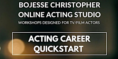 Image principale de Acting Career Quickstart (TV/Film): Ent Industry Overview + Actionable Plan