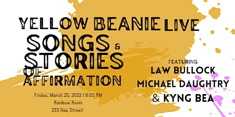 Songs and Stories of Affirmation - Yellow Beanie Live tickets