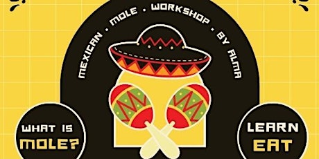 Mexican Mole Workshop (Vegan & GF) with Alma at Salseria tickets