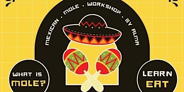Mexican Mole Workshop (Vegan & GF) with Alma at Salseria