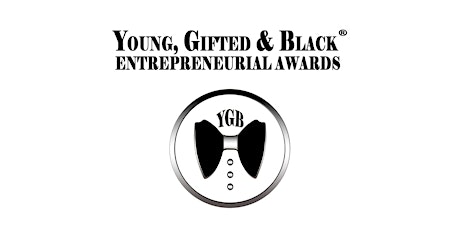 Imagem principal do evento 2022 Young, Gifted & Black™ (YGB) Entrepreneurial Awards Black Tie Dinner