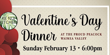 Valentine's Day Dinner for two at Waimea Valley by Ke Nui Kitchen tickets