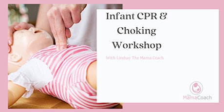 Infant & Child CPR and Choking  Workshop