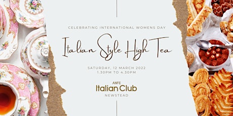 Italian Style High Tea - Celebrating International Women's Day tickets