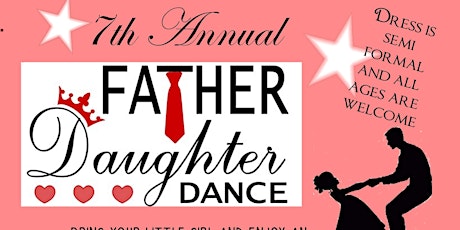 7th Annual 2022 Daddy Daughter Dance tickets