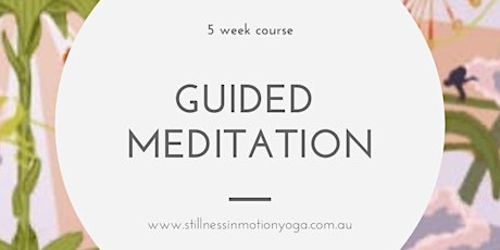 Guided Meditation – 5 Week Course tickets
