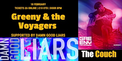 Greeny & The Voyagers supported by Damn Good Liars