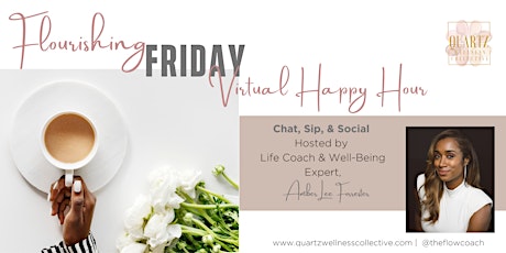 Flourishing Friday Chat, Sip, & Social "Happy Hour" with The Flow Coach bilhetes