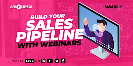 Building a Sales Pipeline with Webinars tickets