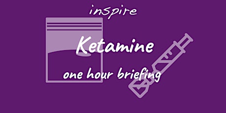 Ketamine one hour briefing tickets