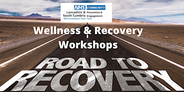 Wellness & Recovery Workshops - Bamber Bridge - 6 Weeks