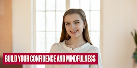 Build your confidence and explore mindsets and mindfulness for 2022 tickets