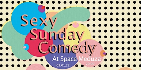 SEXY SUNDAY - ENGLISH STAND-UP COMEDY