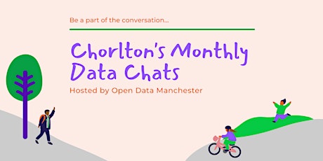 Our Streets Chorlton Data Chats -  January Edition
