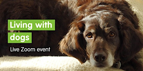 Living With Dogs - Live Zoom Event billets