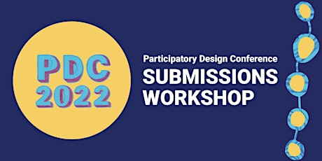 Let’s explore submission ideas for Participatory Design Conference 2022 tickets