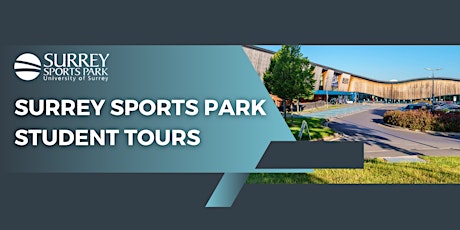 Surrey Welcome Week: Surrey Sports Park Student Tours tickets