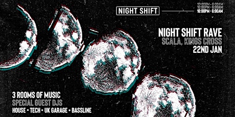 NIGHT SHIFT RAVE @ SCALA Ldn // Open till 6am tickets