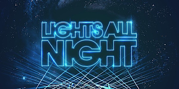 Lights All Night 2016