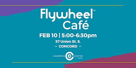 Flywheel Café at the Cabarrus Center tickets