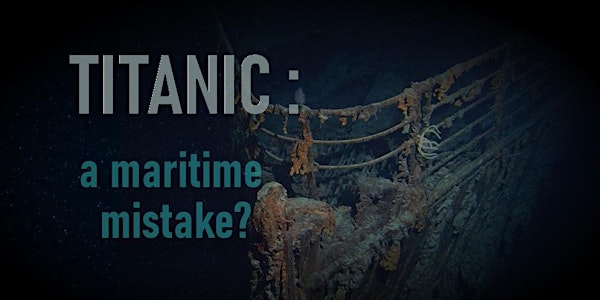 Titanic: A Maritime Mistake?