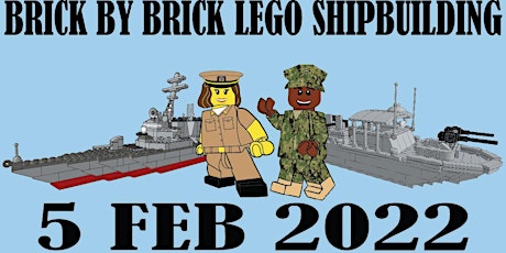 Brick by Brick: Lego Shipbuilding - the Virtual Event! tickets