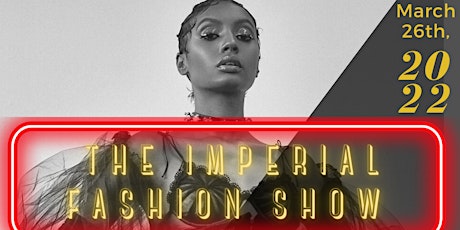 The Imperial Fashion Show tickets
