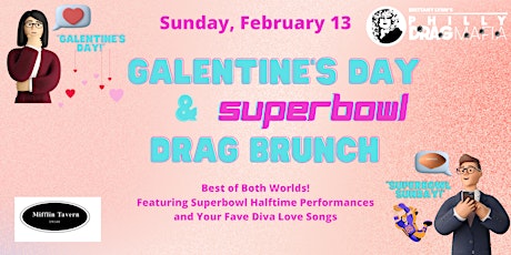 Galentine's Day and Superbowl Drag Brunch tickets