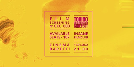 Torino Underground - Insane Film_Club CXC_003 biglietti
