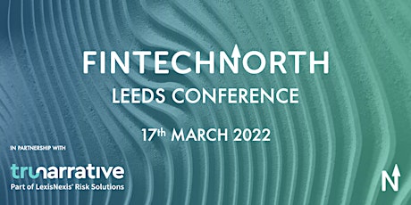 FinTech North Leeds Conference 2022