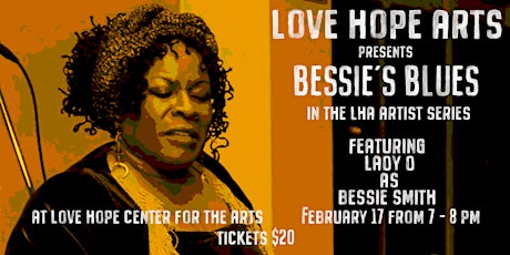 Bessie's Blues - Love Hope Artist's Series featuring Lady D tickets