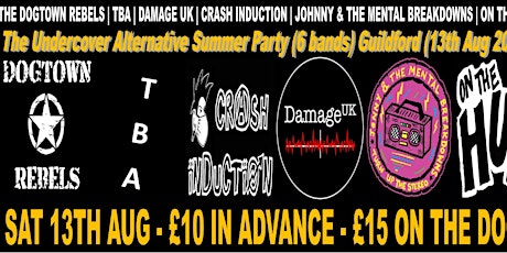 The Undercover Alternative Summer Party Guilford 13TH AUG (2022) SIX bands! tickets