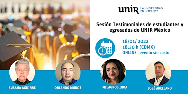 Sesión Testimoniales de estudiantes de UNIR México