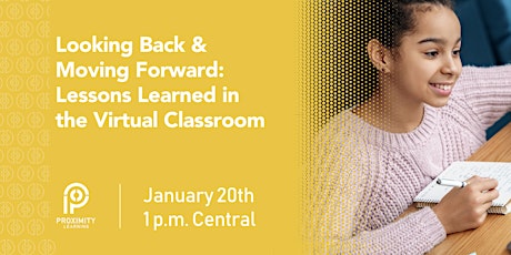 Looking Back & Moving Forward: Lessons Learned in the Virtual Classroom tickets