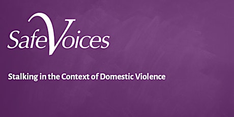 Stalking in the Context of Domestic Violence tickets