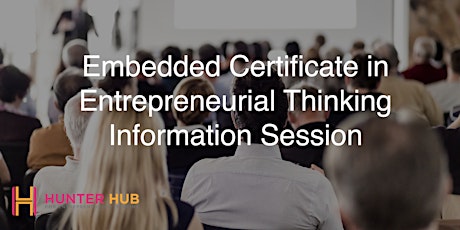 Embedded Certificate in Entrepreneurial Thinking Information Session tickets