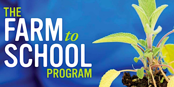 Bringing the Farm to School: A Training Program for Agricultural Producers