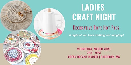 Ladies Craft Night - Decorative Rope Hot Pads tickets